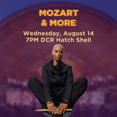 Mozart & More on Wednesday Augst 14 at 7:00pm at the DCR Hatch Shell
