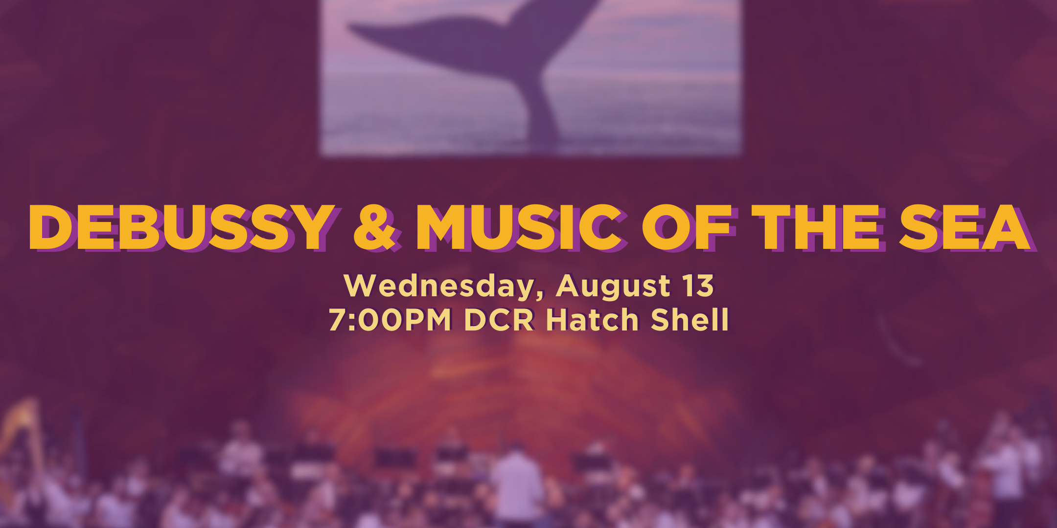 Debussy & Music of the Sea. Wednesday, August 13 at 7pm at the DCR Hatch Shell.