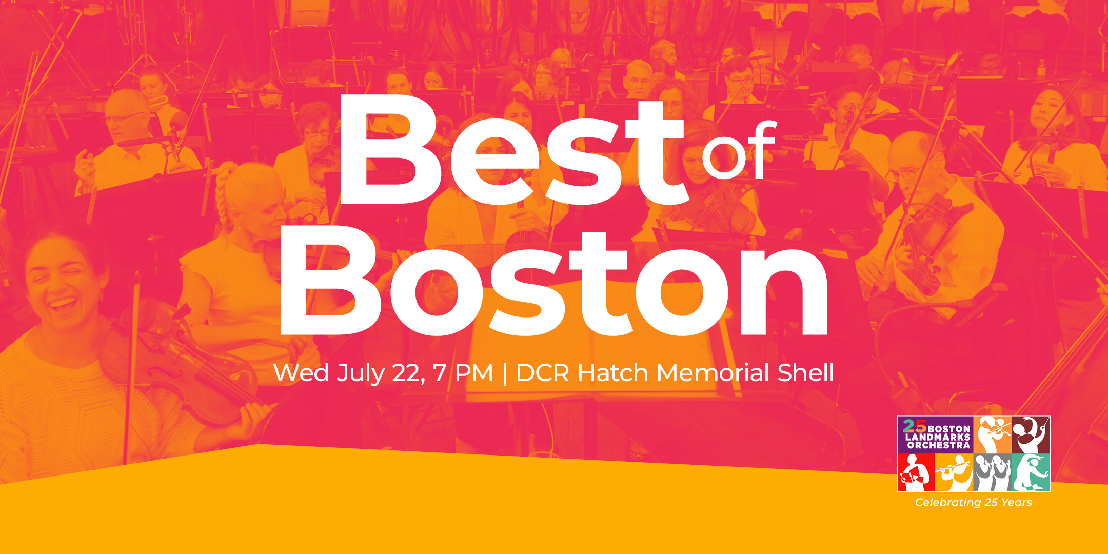 Best of Boston. Wednesday, July 22 at 7:00pm at the DCR Hatch Memorial Shell.