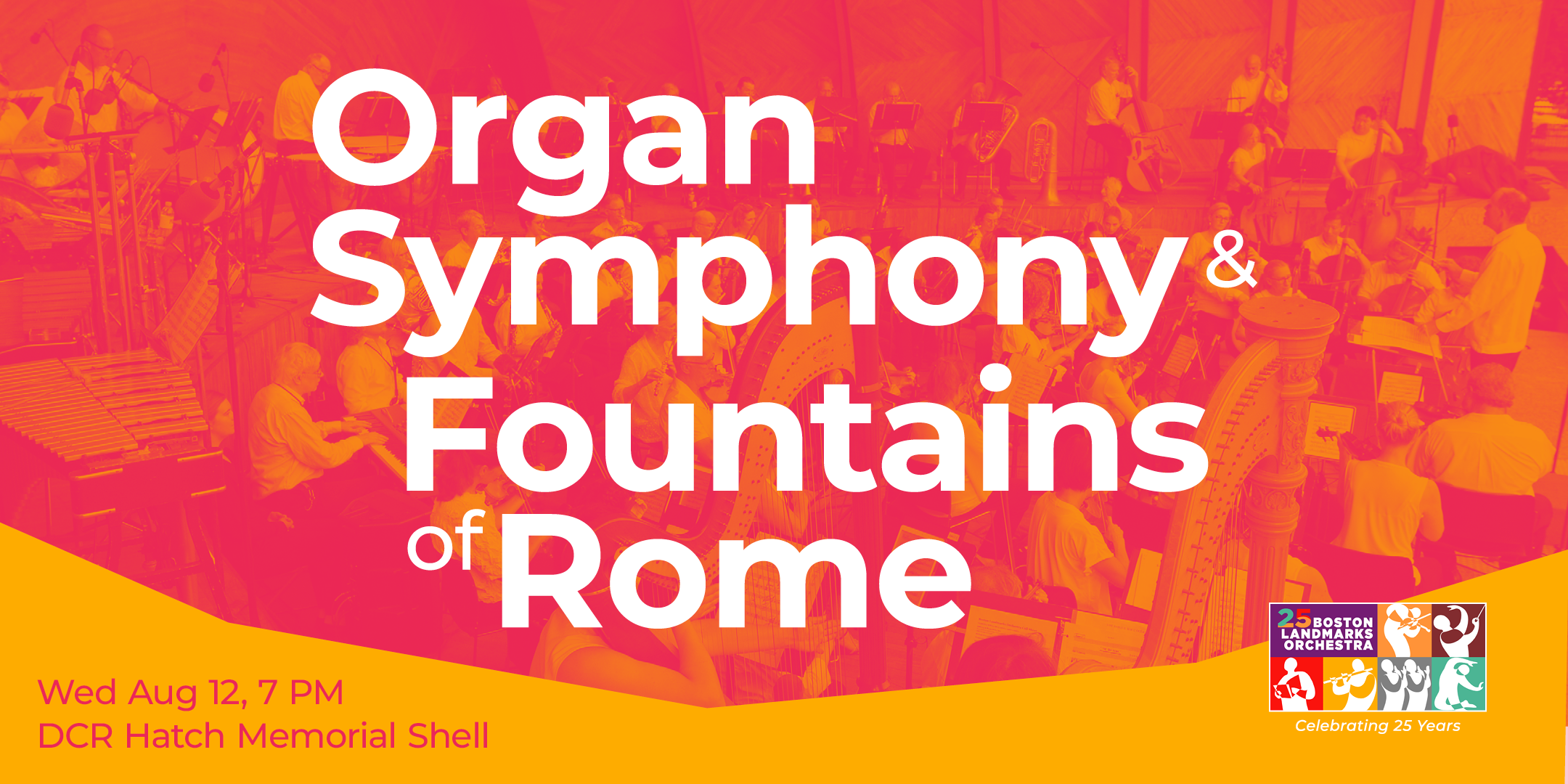 Organ Symphony & Fountains of Rome. Wednesday August 12 at 7:00pm at the DCR Hatch Memorial Shell.